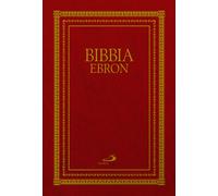Bibbia Ebron. Nuovissima versione dai testi originali - AA.VV.