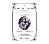 Bibbia Martini-Sales. Vangelo secondo San Luca
