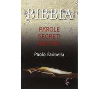 Bibbia. Parole, segreti, misteri