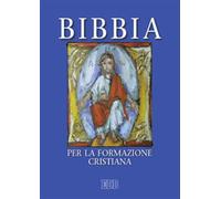 Bibbia per la formazione cristiana - AA.VV.