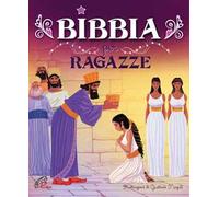 Bibbia per ragazze. Ediz. illustrata