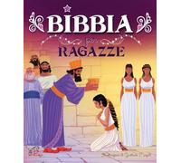 Bibbia per ragazze. Ediz. illustrata