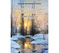 BIBBIA SENZA SFORZO CON COMMENTO - Antonio Sigismondi d'Angiò
