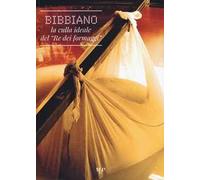 Bibbiano. La culla ideale del «Re dei formaggi»