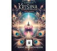 Bibek Shah Shankhar Echoes of Krishna (Tascabile)