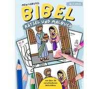 Bibel Rätsel und Malbuch: Rätseln, Malen und Basteln