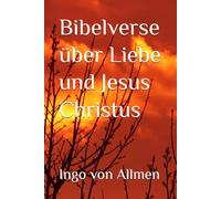 Bibelverse über Liebe und Jesus Christus