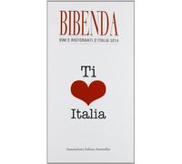 Bibenda. Vini e ristoranti d'Italia 2014