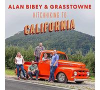 Bibey, Alan & Grasstowne Hitchhiking To California (CD)