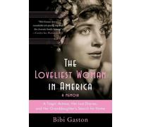 Bibi Gaston The Loveliest Woman in America (Tascabile)
