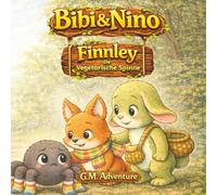 BIbi & Nino: Finnley die Vegetarische Spinne