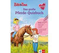 Bibi & Tina: Das große Pferde-Quizbuch mit Bibi und Tina: Pferde-Wis (Tascabile)