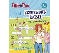 Bibi & Tina Kreuzworträtsel für Lese-Anfänger: Pferdestarker Rätselspaß mit über 50 Rätseln zum Lesenlernen | Ab 6 Jahren | Perfektes Geschenk zur Einschulung für Erstleser