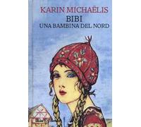 Bibi. Una bambina del nord