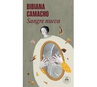 Bibiana Camacho Sangre nueva / New Blood (Tascabile)