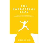 Bibiana Lim The Sabbatical Leap (Tascabile)