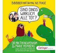 BiBiBiber hat da mal 'ne Frage. Sind Dinos wirklich alle tot?: Dr. Mai Thi Nguyen-Kim & Marie Meimberg wissen, warum Dinos noch leben und die Stärksten nicht immer gewinnen