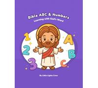 Bible ABC & Numbers: A Christian Tracing Book for Kids to Learn Letters and Numbers with God’s Word