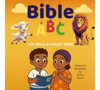 Bible ABC: THE BIBLE ALPHABET BOOK