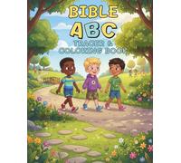Bible ABC Tracer & Coloring Book: A Faith-Based ABC Tracing and Coloring Book for Preschool and Kindergarten Boys - Bible Alphabet Learning Workbook with Handwriting Practice