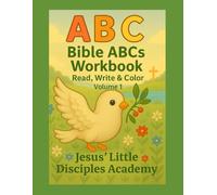 Bible ABCs Workbook: Read, Write & Color - Print Letters Volume 1