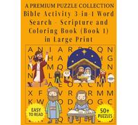 Bible Activity 3-in-1 Word Search Scripture and Coloring Book (Book 1): Scripture Word Searches and Creative Coloring Pages for Ages 4 and Up (8.5 x 11 inches)