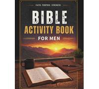 Bible Activity Book for Men: Word Searches, Crosswords, Bible Trivia, Verse Challenge, Coloring Pages & Journaling for Christian Men of Faith, Purpose and Strength