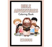 Bible Adventures Coloring Book: Exodus