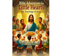 Bible Adventures for Little Hearts (Vol 2): The Teachings of Jesus