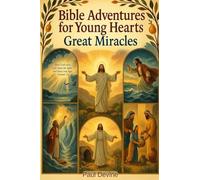 Bible Adventures for Young Hearts (Vol 2): Great Miracles: 1