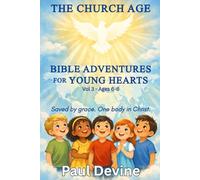 Bible Adventures for Young Hearts (Vol 3): The Church Age