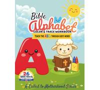 Bible Alphabet Color & Trace Workbook: A Christian Preschool Activity Book to Learn ABCs Through Bible Words, Letter Tracing & Coloring | Ages 2-5: A ... Readiness, Homeschool & Sunday School