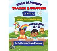 Bible Alphabet Tracing & Coloring Workbook: ABC & 123 Practice with Bible Words