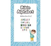Bible Alphabet:: Wisdom from A - Z