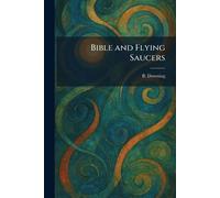 Bible and Flying Saucers