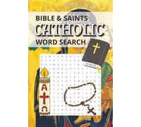 Bible And Saints Word Search: A Catholic Puzzle Book for Spiritual Reflection and Relaxation