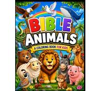 BIBLE ANIMALS: A Coloring Book