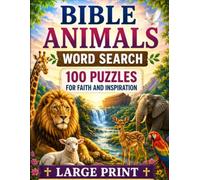 Bible Animals Word Search: 100 Puzzles For Faith and Inspiration