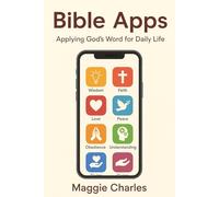 Bible Apps: Applying God's Word for Daily Life