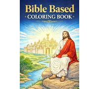 Bible Based Coloring Book: Relaxing Bible-Inspired Coloring Book for Adults, Faith, Peace, and Mindfulness
