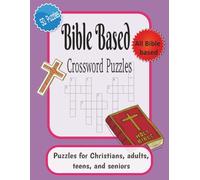 Bible based crossword puzzle: Puzzles for Christian adults, teens, and seniors