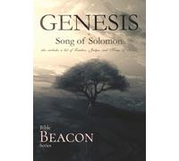 Bible Beacon Series: Genesis to Song of Solomon: also includes a list of Leaders, Judges, and Kings of Israel