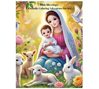 Bible Blessings: A Catholic Coloring Adventure for Kids
