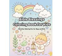 Bible Blessings Coloring Book for Kids: Christian Coloring Fun for Boys and Girls: Bible Coloring Book for Kids (Ages 4-10), 40 Uplifting Pages of ... Adorable Angels, Rainbows, and Bible Verses