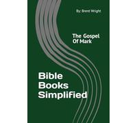 Bible Books Simplified: The Gospel of Mark