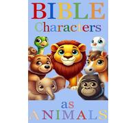 Bible Characters as Animals