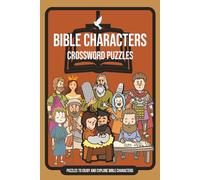 Bible Characters Crossword Puzzles: Easy to Read Bible Crossword Puzzles about Bible Characters, Disciples, Prophets, and Christian Faith | 6x9 ... Gift for Church, Bible Study, and Family Fun