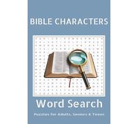 Bible Characters Word Search Puzzle Book: Faith-Filled Fun: Inspiring Bible Character Word Search, easy to read print | Character themed | 6X9 45+ ... for Adults, Seniors & Teens | Christian Faith