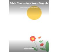 Bible Characters Word Search Puzzles: 87 Fun Grids for Kids: Screen-Free Fun with Moses, David, Ruth, and More