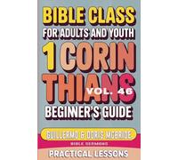Bible Class for Adults and Youth: Beginner's Guide - 1 Corinthians: 46
